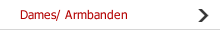 Dames/ Armbanden